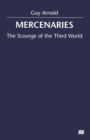 Image for Mercenaries: the scourge of the Third World