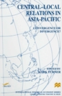 Image for Central-local relations in Asia-Pacific: convergence or divergence?