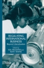Image for Regulating International Business: Beyond Liberalization