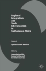 Image for Regional Integration and Trade Liberalization in SubSaharan Africa : Volume 4: Synthesis and Review