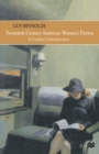 Image for Twentieth-Century American Women&#39;s Fiction: A Critical Introduction