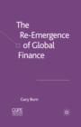 Image for The Re-Emergence of Global Finance