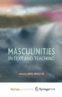 Image for Masculinities in Text and Teaching