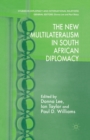 Image for The New Multilateralism in South African Diplomacy