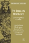 Image for The State and Healthcare : Comparing OECD Countries