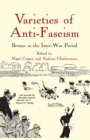Image for Varieties of anti-fascism  : Britain in the inter-war period