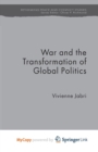 Image for War and the Transformation of Global Politics