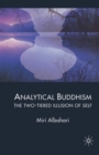 Image for Analytical Buddhism : The Two-tiered Illusion of Self