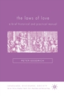 Image for The Laws of Love : A Brief Historical and Practical Manual