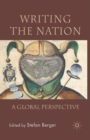 Image for Writing the nation  : a global perspective
