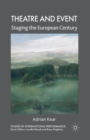 Image for Theatre and event  : staging the European century