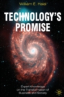 Image for Technology&#39;s Promise : Expert Knowledge on the Transformation of Business and Society