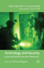 Image for Technology and Security : Governing Threats in the New Millennium
