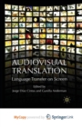 Image for Audiovisual Translation : Language Transfer on Screen