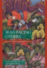 Image for Iran Facing Others : Identity Boundaries in a Historical Perspective