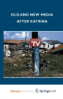 Image for Old and New Media after Katrina