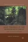Image for John Thelwall in the Wordsworth Circle : The Silenced Partner