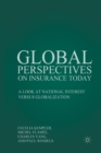 Image for Global Perspectives on Insurance Today : A Look at National Interest versus Globalization