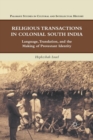 Image for Religious Transactions in Colonial South India : Language, Translation, and the Making of Protestant Identity