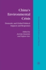Image for China’s Environmental Crisis : Domestic and Global Political Impacts and Responses