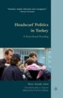 Image for Headscarf Politics in Turkey : A Postcolonial Reading
