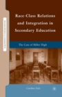 Image for Race-Class Relations and Integration in Secondary Education