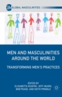 Image for Men and Masculinities Around the World : Transforming Men’s Practices