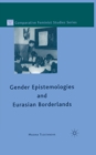 Image for Gender Epistemologies and Eurasian Borderlands