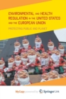 Image for Environmental and Health Regulation in the United States and the European Union