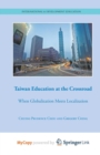 Image for Taiwan Education at the Crossroad
