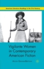 Image for Vigilante Women in Contemporary American Fiction