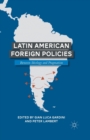 Image for Latin American Foreign Policies : Between Ideology and Pragmatism