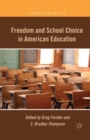 Image for Freedom and School Choice in American Education