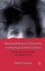 Image for Representations of Femininity in American Genre Cinema : The Woman&#39;s Film, Film Noir, and Modern Horror