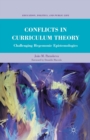 Image for Conflicts in Curriculum Theory : Challenging Hegemonic Epistemologies