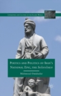 Image for Poetics and Politics of Iran’s National Epic, the Sh?hn?meh