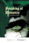 Image for Speaking of Monsters