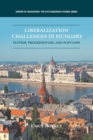 Image for Liberalization Challenges in Hungary : Elitism, Progressivism, and Populism