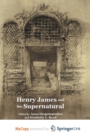 Image for Henry James and the Supernatural
