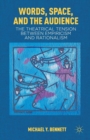 Image for Words, Space, and the Audience : The Theatrical Tension between Empiricism and Rationalism