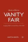 Image for Words at Work in Vanity Fair : Language Shifts in Crucial Times, 1914-1930