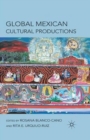 Image for Global Mexican Cultural Productions
