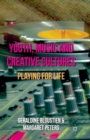 Image for Youth, Music and Creative Cultures : Playing for Life