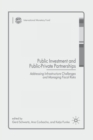 Image for Public Investment and Public-Private Partnerships : Addressing Infrastructure Challenges and Managing Fiscal Risks