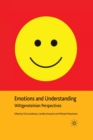 Image for Emotions and Understanding : Wittgensteinian Perspectives