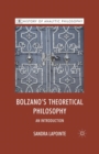 Image for Bolzano&#39;s Theoretical Philosophy : An Introduction