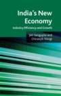 Image for India&#39;s New Economy : Industry Efficiency and Growth
