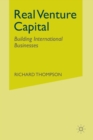 Image for Real Venture Capital : Building International Businesses