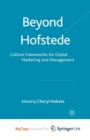 Image for Beyond Hofstede : Culture Frameworks for Global Marketing and Management