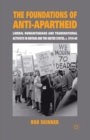 Image for The Foundations of Anti-Apartheid